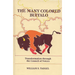 The Many Colored Buffalo: Transformation Through the Council of Voices
