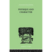 Physique and Character: An Investigation of the Nature of Constitution and of the Theory