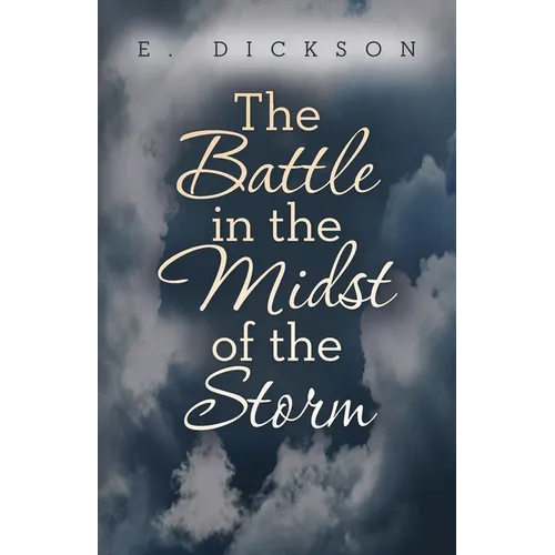 The Battle in the Midst of the Storm