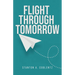 Flight Through Tomorrow