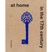 At Home in the 17th Century