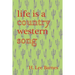 Life Is a Country Western Song