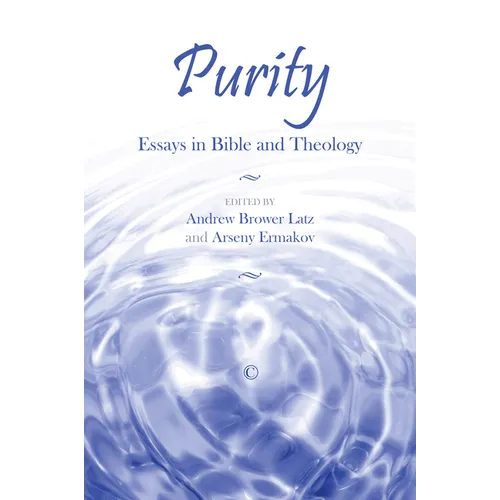 Purity: Essays in Bible and Theology