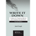 Write It Down: Guidance for Preparing Effective and Compliant Documentation