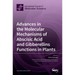Advances in the Molecular Mechanisms of Abscisic Acid and Gibberellins Functions in Plants