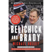 Belichick and Brady: Two Men, the Patriots, and How They Revolutionized Football