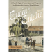 Eugène and Eulalie: A Family Saga of Love, Race, and Property in Nineteenth-Century New Orleans