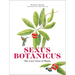 Sexus Botanicus: The Love Lives of Plants