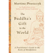 The Buddha's Gift to the World: A Practitioner's Guide to the Roots of Mindfulness