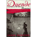 Duende: A Journey Into the Heart of Flamenco