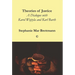 Theories of Justice: A Dialogue with Karol Wojtyla and Karl Barth