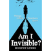 Am I Invisible?: Things I Wish Teachers Knew