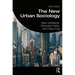 The New Urban Sociology