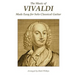 The Music of Vivaldi Made Easy for Solo Classical Guitar