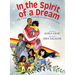 In the Spirit of a Dream: 13 Stories of American Immigrants of Color