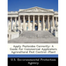 Apply Pesticides Correctly: A Guide for Commercial Applicators Agricultural Pest Control--Plant