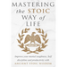 Mastering The Stoic Way Of Life