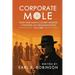 Corporate Mole: How One Man's Covert Mission Changed an Organization's Culture