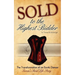 Sold to the Highest Bidder