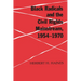 Black Radicals & Civil Rights Mainstream