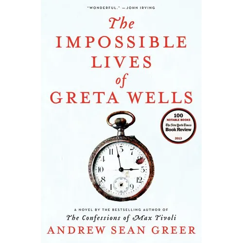 The Impossible Lives of Greta Wells