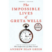 The Impossible Lives of Greta Wells