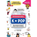 Dictionnaire de la K-Pop: Mots & expressions essentiels dans la K-Pop, le K-Drama, les films coréens, les émissions