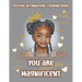 Little Brown Girl You Are Magnificent: Black Girls Coloring Book With Positive Affirmations. Color In Inspirational Quotes To Boost Their Moral And In