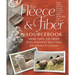 The Fleece & Fiber Sourcebook: More Than 200 Fibers, from Animal to Spun Yarn