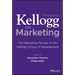 Kellogg on Marketing: The Marketing Faculty of the Kellogg School of Management