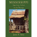 Mississippi: Nights Under A Tin Roof and Life After Mississippi