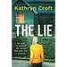 The Lie: A completely unputdownable and heart-pounding psychological thriller