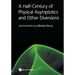 A Half-Century of Physical Asymptotics and Other Diversions