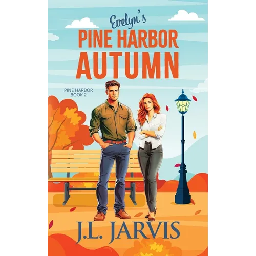 Evelyn's Pine Harbor Autumn: Pine Harbor Romance Book 2