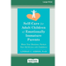Self-Care for Adult Children of Emotionally Immature Parents: Honor Your Emotions, Nurture Your Self, and Live with Confidence [Large Print 16 Pt Edit