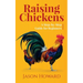 Raising Chickens: A Step-by-Step Guide for Beginners