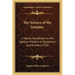The Science of the Initiates: A Ready Handbook on the Ageless Wisdom of Questions and Answers 1934