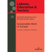 Sustainable Work in Europe: Concepts, Conditions, Challenges