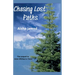 Chasing Lost Paths