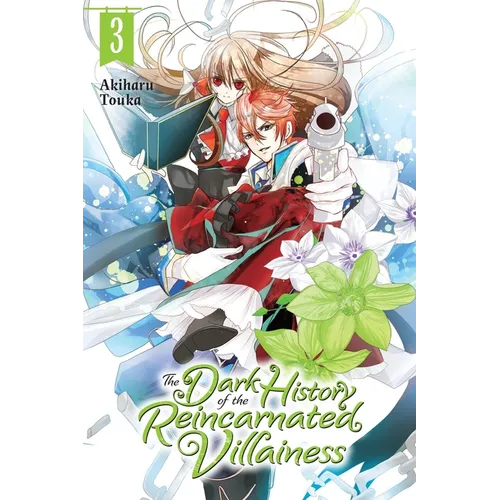 The Dark History of the Reincarnated Villainess, Vol. 3: Volume 3