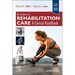 Braddom's Rehabilitation Care: A Clinical Handbook