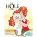 The Hole Story