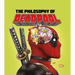 The Philosophy of Deadpool