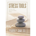 Stress Tools: An 8 Week Guide to Relieve Stress and Regain Resilience
