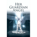 Her Guardian Angel