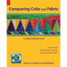 Conquering Color and Fabric: Introducing the Dynamic Quilting Color and Fabric Plan(TM)