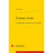 Crimes Ecrits: La Litterature En Proces Au XIXe Siecle