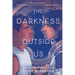 The Darkness Outside Us