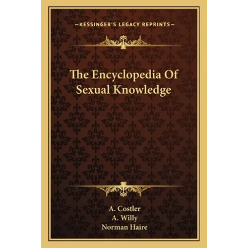 The Encyclopedia Of Sexual Knowledge