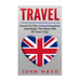 Travel: Travel To The United Kingdom And Make The Most Out of Your Trip!